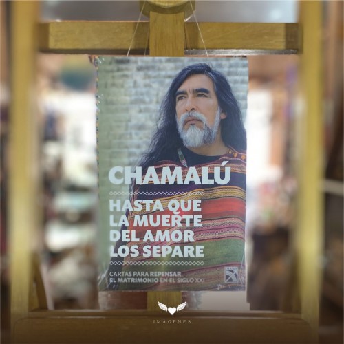 HASTA QUE LA MUERTE DEL AMOR LOS SEPARE, Chamalú (Diana)