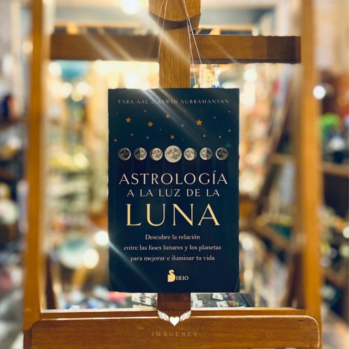 ASTROLOGÍA A LA LUZ DE LA LUNA, Tara Aal, Aswin Subramanyan (SIRIO)